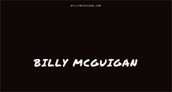Desktop Screenshot of billymcguigan.com